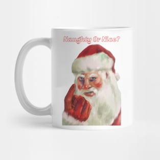 Naughty Or Nice Santa Claus Mug